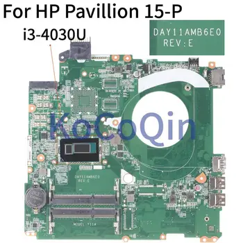 Za HP Pavillion 15-P SR1EN I3-4030U 15 'Inča Matična ploča laptopa DAY11AMB6E0 Matična ploča laptopa